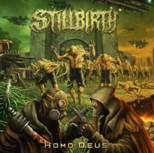 Stillbirth - Homo Deus (Digipack) in der Gruppe CD / Hårdrock bei Bengans Skivbutik AB (4232418)