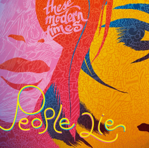 These Modern Times - People Lie in der Gruppe Labels / Bengans Vertrieb bei Bengans Skivbutik AB (4232764)