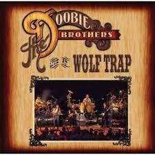 Doobie Brothers - Live At Wolf Trap in der Gruppe CD / Pop-Rock bei Bengans Skivbutik AB (4233950)