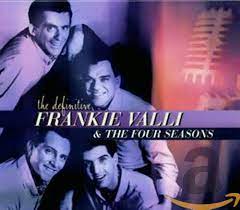 Frankie Valli & Four Seasons - The Definitive in der Gruppe CD / Pop-Rock,RnB-Soul bei Bengans Skivbutik AB (4233955)