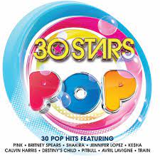 30 Stars Pop - Britney Spears Shakira Jennifer Lopez in der Gruppe CD / Pop-Rock bei Bengans Skivbutik AB (4233983)