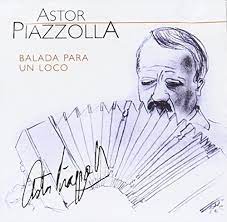 Astor Piazzolla  - Balada Para Un Loco in der Gruppe UNSERE TIPPS / Weihnachtsgeschenktipp CD bei Bengans Skivbutik AB (4234031)