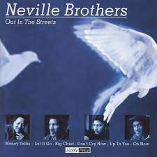 Neville Brothers - Out In The Streets in der Gruppe CD bei Bengans Skivbutik AB (4234061)