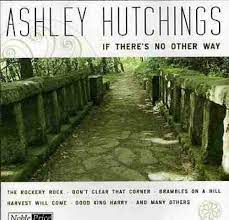 Ashley Hutchings  - If There´S No Other Way in der Gruppe UNSERE TIPPS / Weihnachtsgeschenktipp CD bei Bengans Skivbutik AB (4234084)