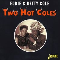 Eddie & Betty Cole - Two Hot Coles in der Gruppe CD / Jazz bei Bengans Skivbutik AB (4235989)