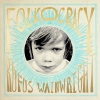 Rufus Wainwright - Folkocracy (2LP) in der Gruppe UNSERE TIPPS / Weihnachtsgeschenktipp Vinyl bei Bengans Skivbutik AB (4236911)