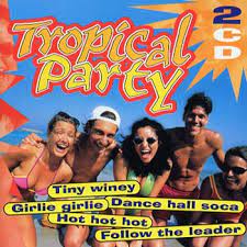 Tropical Party - Tiny Winey-Girlie Girlie-Dance Hall Soca in der Gruppe CD / Pop-Rock bei Bengans Skivbutik AB (4236973)