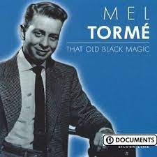 Torme´ Mel - That Old Black Magic in der Gruppe -Start Sell bei Bengans Skivbutik AB (4237553)