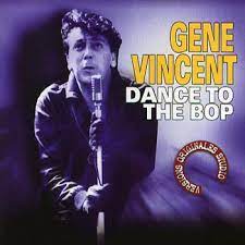 Gene Vincent - Dance To The Bop in der Gruppe CD / Pop-Rock bei Bengans Skivbutik AB (4237677)