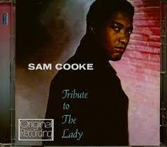 Sam Cooke - Tribute To The Lady in der Gruppe CD / Pop-Rock bei Bengans Skivbutik AB (4237752)