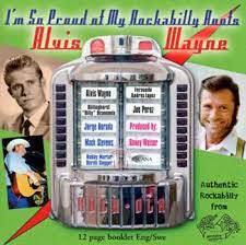 Alvis Wayne - I´M So Proud Of My Rockabilly Roots in der Gruppe CD bei Bengans Skivbutik AB (4237952)