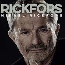 Rickfors Mikael - Rickfors in der Gruppe CD / Pop-Rock bei Bengans Skivbutik AB (4238831)