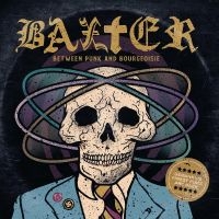 Baxter - Between Punk And Bourgeoisie in der Gruppe CD / Hårdrock bei Bengans Skivbutik AB (4238873)