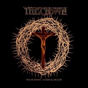 Crown The - Burning The / Eternal Death (2 Cd) in der Gruppe CD / Hårdrock bei Bengans Skivbutik AB (4238920)