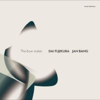 Bang Jan & Dai Fujikura - The Bow Maker in der Gruppe VINYL / Jazz bei Bengans Skivbutik AB (4240476)