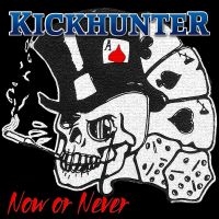 Kickhunter - Now Or Never in der Gruppe VINYL / Pop-Rock bei Bengans Skivbutik AB (4241171)