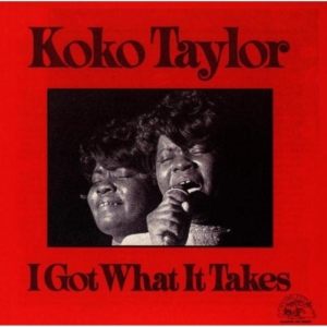 Koko Taylor - I Got What I Takes in der Gruppe Övrigt / bei Bengans Skivbutik AB (4241433)