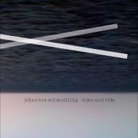 Schmoelling Johannes - Time And Tide in der Gruppe CD / Pop-Rock bei Bengans Skivbutik AB (4241675)