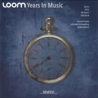 Loom - Years In Music in der Gruppe MUSIK / Dual Disc / Pop-Rock bei Bengans Skivbutik AB (4241690)