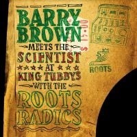 Brown Barry Meets The Scientist - At King Tubby's With The Roots Radi in der Gruppe UNSERE TIPPS / Weihnachtsgeschenktipp Vinyl bei Bengans Skivbutik AB (4241733)