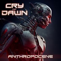 Cry Of Dawn - Anthropocene in der Gruppe CD / Hårdrock bei Bengans Skivbutik AB (4242320)