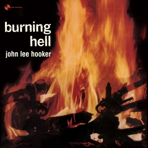 John Lee Hooker - Burning Hell in der Gruppe UNSERE TIPPS / Weihnachtsgeschenktipp Vinyl bei Bengans Skivbutik AB (4242537)