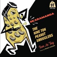 Nine Ton Peanut Smugglers The - Skaramanga/Rum An? Ting in der Gruppe VINYL / RnB-Soul bei Bengans Skivbutik AB (4242587)