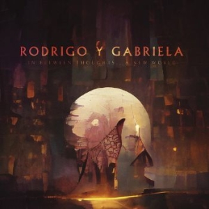 Rodrigo Y Gabriela - In Between Thoughts...A New World in der Gruppe CD / Pop-Rock bei Bengans Skivbutik AB (4242600)