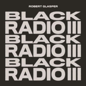 Glasper Robert Experiment - Black Radio Ii in der Gruppe CD / Pop bei Bengans Skivbutik AB (4243341)