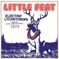 Little Feat - Electrif Lycanthrope: Live At in der Gruppe CD / Pop-Rock bei Bengans Skivbutik AB (4243948)