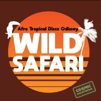 Various Artists - Wild Safari: Afro Tropical Disco Od in der Gruppe VINYL / Pop-Rock bei Bengans Skivbutik AB (4244321)