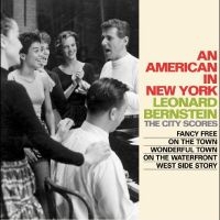 Bernstein Leonard - An American In New York (The City S in der Gruppe CD / Pop-Rock bei Bengans Skivbutik AB (4244373)