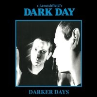 Dark Day R.L. Crutchfield - Darker Days - 3 Cd Box (Exterminati in der Gruppe CD / Hårdrock,Pop-Rock bei Bengans Skivbutik AB (4244378)