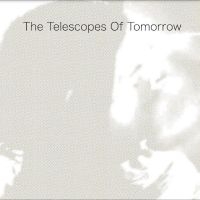 Telescopes The - Of Tomorrow in der Gruppe CD / Pop-Rock bei Bengans Skivbutik AB (4244397)