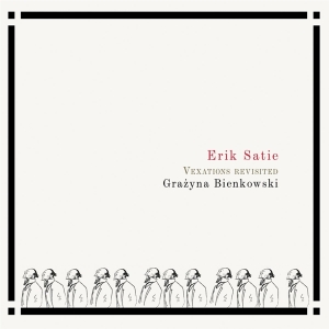 Grazyna Bienkowski - Satie: Vexations Revisited in der Gruppe CD / Klassiskt,Övrigt bei Bengans Skivbutik AB (4244683)