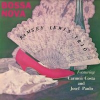 The Ramsey Lewis Trio - Bossa Nova in der Gruppe -Start Jan R1 bei Bengans Skivbutik AB (4244972)