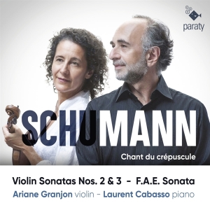 Ariane Granjon - Chant Du Crepuscule (Violin Sonatas 2,3 & F.A.E.) in der Gruppe CD / Klassiskt,Övrigt bei Bengans Skivbutik AB (4245300)