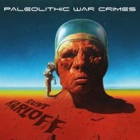 Saint Karloff - Paleolithic War Crimes (Digipack) in der Gruppe CD / Hårdrock bei Bengans Skivbutik AB (4245610)