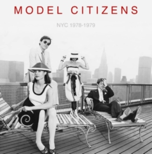 Model Citizens - Nyc 1978-1979 in der Gruppe Övrigt / bei Bengans Skivbutik AB (4246428)