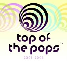 Various Artists - Top of the Pops 2001-2006 in der Gruppe CD bei Bengans Skivbutik AB (4247012)