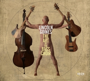 Lincoln Goines - The Art Of The Bass Choir in der Gruppe CD / Jazz bei Bengans Skivbutik AB (4249643)