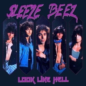 Sleeze Beez - Look Like Hell in der Gruppe CD / Hårdrock,Pop-Rock bei Bengans Skivbutik AB (4250975)