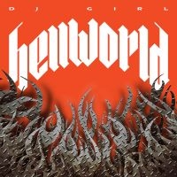 Dj Girl - Hellworld in der Gruppe VINYL / Pop-Rock bei Bengans Skivbutik AB (4254091)