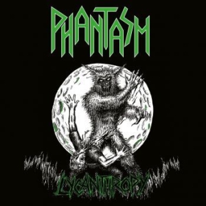 Phantasm - Lycanthropy (Digibook) in der Gruppe CD / Hårdrock bei Bengans Skivbutik AB (4255297)