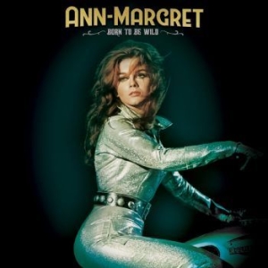 Ann-Margret - Born To Be Wild in der Gruppe CD bei Bengans Skivbutik AB (4256038)