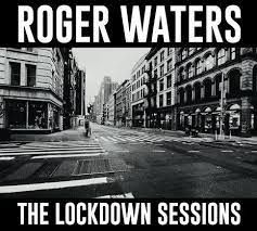 Waters Roger - The Lockdown Sessions in der Gruppe UNSERE TIPPS / Weihnachtsgeschenktipp CD bei Bengans Skivbutik AB (4256397)