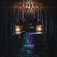 Crimson Dawn - It Came From The Stars in der Gruppe MUSIK / Dual Disc / Hårdrock bei Bengans Skivbutik AB (4256847)