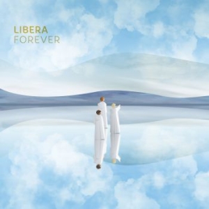 Libera - Forever (Digipack) in der Gruppe CD bei Bengans Skivbutik AB (4258150)