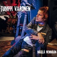 Tumppi Varonen - Näillä Mennään in der Gruppe CD / Finsk Musik,Pop-Rock bei Bengans Skivbutik AB (4258401)