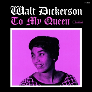 Walt Dickerson - To My Queen in der Gruppe UNSERE TIPPS / Weihnachtsgeschenktipp Vinyl bei Bengans Skivbutik AB (4259523)